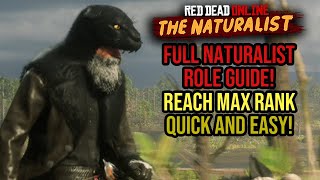 Red Dead Online  Naturalist Role SIMPLE Guide How To Reach Max Rank Quickly Legendary Animals [upl. by Linneman]