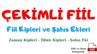 ÇEKİMLİ FİİL Fiil Kipleri  Şahıs Ekleri Fiiller Konusu  Zaman Ekleri [upl. by Ilil]