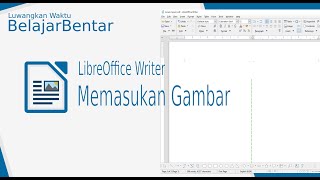 Belajar Libreoffice Writer Memasukan Gambar [upl. by Axe]