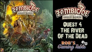 Zombicide Green Horde  Quest 4  The River of the Dead [upl. by Goines]