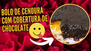 BOLO DE CENOURA COM COBERTURA DE CHOCOLATE RAPIDO E FACIL [upl. by Alemahs455]