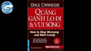 Tóm tắt sách Quẳng gánh lo đi amp vui sống  Dale Carnegie [upl. by Leahciam]