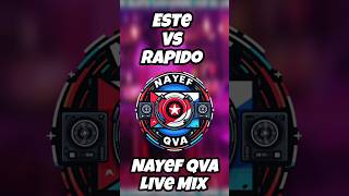 Este vs Rapido  El Alfa ft Nfasis vs Dei V ft Cris Mj Nayef Qva Live Mix [upl. by Deedee]