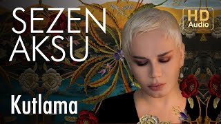 Sezen Aksu  Kutlama Official Audio [upl. by Ibson]