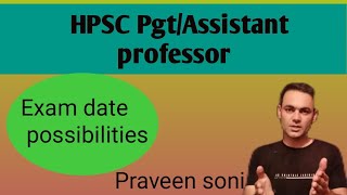 Hpsc pgtassistant professor exam date possibilities [upl. by Attenej83]