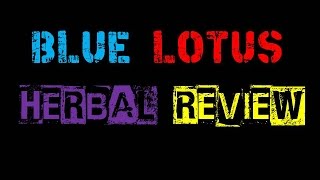 BLUE LOTUS REVIEW herbal series Nymphaea Caerulea [upl. by Boulanger]