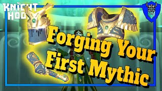 Knighthood How to Forge your First Mythic [upl. by Akirret202]