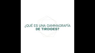 ¿Qué es una gammagrafía de tiroides [upl. by Nibroc]