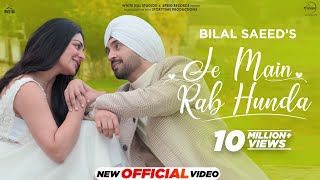 Je Main Rab Hunda  Diljit Dosanjh  Neeru Bajwa  Bilal Saeed  Jaani  Latest Punjabi Songs 2024 [upl. by Beatrice]