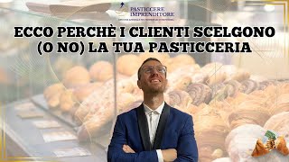 Ecco perché i clienti scelgono la tua pasticceria [upl. by Ahsiek370]