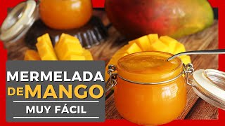 😋 Cómo Hacer MERMELADA de MANGO CASERA ► Con SOLO 3 Ingredientes [upl. by Quin109]