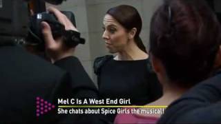 Melanie C Is A West End Girl [upl. by Enidan298]