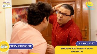 NEW Ep 4167  Bhide Ne Kyu Uthaya Tapu Par Hath I Taarak Mehta Ka Ooltah Chashmah [upl. by Willa]