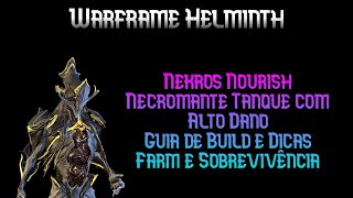 Nekros Nourish Necromante Tanque  Guia de Build e Dicas  Warframe Helminth [upl. by Nadruoj348]