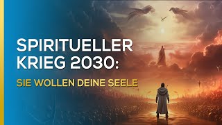 Spiritueller Krieg 2030 Sie wollen Deine Seele  Mariella Schäfer [upl. by Lunt]