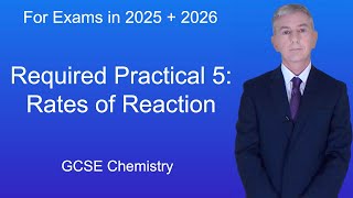 GCSE Chemistry Revision quotRequired Practical 5 Rates of Reactionquot [upl. by Nilreb144]