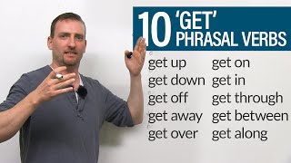 10 GET Phrasal Verbs get down get off get through get up get away [upl. by Gnem]