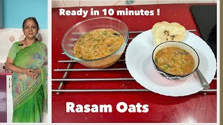 Rasam Oats I One dish Meal I Ready in less than 10 Minutes [upl. by Refitsirhc211]