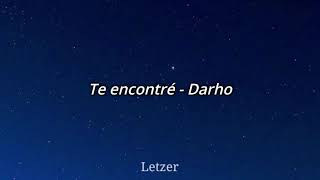 Te encontré  Darho Letra [upl. by Beach]