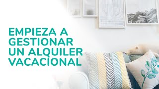 Cómo gestionar un alquiler vacacional [upl. by Lacram25]