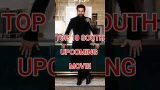 Top 10 South upcoming movies in hindi Best south upcoming 2024 movie top youtube shorts short [upl. by Ococ948]