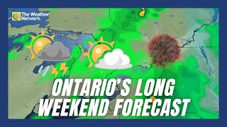 Ontarios Long Weekend Forecast Sunshine Showers and Storms Could Challenge Plans [upl. by Omsare]