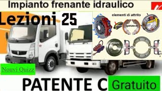 Patente C lezioni 25 Gratuito  Patente C c1 Nouvi Quizz  Frenante Idraulico [upl. by Charmine661]