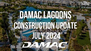 DAMAC Lagoons Construction Update  July 2024 [upl. by Arrais]