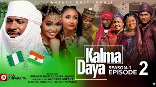 KALMA DAYA Episode 2 Season 1 ORIGINAL Labarin NIGER 🇳🇪 da NIGERIA 🇳🇬 [upl. by Mcdonald]