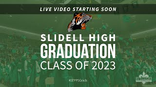 Slidell High School Graduation 2023 [upl. by Lauralee]