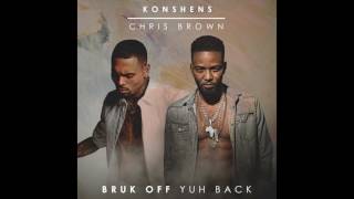 Konshens x Chris Brown  Bruk Off Yuh Back Official Audio [upl. by Eiuqcaj163]