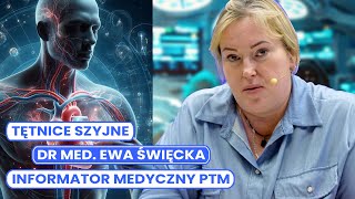 Informator Medyczny PTM – dr med Ewa Święcka Tętnice szyjne [upl. by Orecul259]