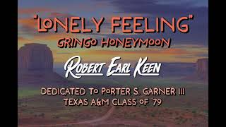 Lonely Feelin Lyric Video  Robert Earl Keen [upl. by Carmen]