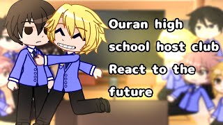 Ouran High School host club reacts to the future [upl. by Akihsal]