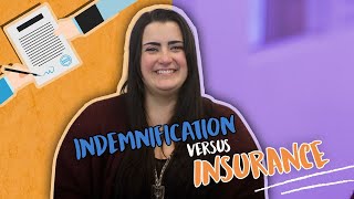 WHAT IS THE DIFFERENCE BETWEEN INDEMNIFICATION AND INSURANCE [upl. by Ulland674]