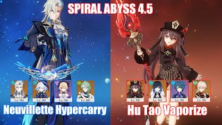 C1 Neuvillette Hypercarry amp C0 Hu Tao Vaporize  Spiral Abyss 45  Genshin Impact [upl. by Pegma911]