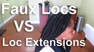 IS THERE A DIFFERENCE FAUX LOCS AND LOC EXTENSIONS [upl. by Sig]