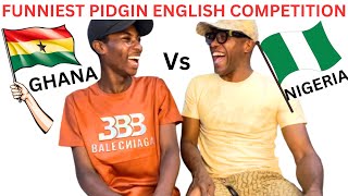 FUNNIEST PIDGIN ENGLISH COMPETITION😲 GHANA Vs NIGERIA [upl. by Aylsworth]