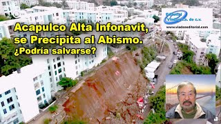 Acapulco Alta Infonavit se Precipita al Abismo ⚠️ [upl. by Mcspadden343]