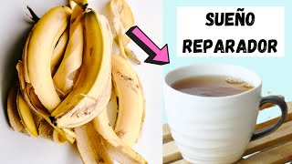 ✅ Cómo hacer TÉ de CÁSCARA de BANANA para DORMIR 💥 Té de Plátano ¿Para qué SIRVE BENEFICIOS [upl. by Maye]