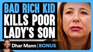 Bad RICH KID KILLS Poor Ladys SON  Dhar Mann Bonus [upl. by Tildy]