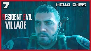 Resident Evil Village  Leon Kennedy amp Chris Redfield  Episode 7  HELLO CHRIS [upl. by Nelleh]