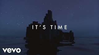 Imagine Dragons  Its Time Lyric Video [upl. by Rabbi]