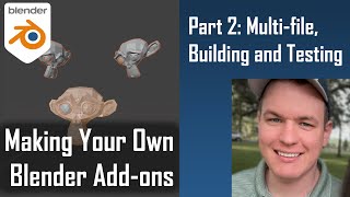 Making Your Own Blender Addons  Part 2 MultiFile Addon [upl. by Dyson]