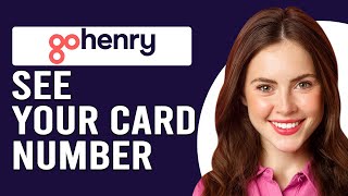 How To See Your Card Number On GoHenry On App How To Find Your Card Number On GoHenry App [upl. by Idoj]