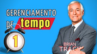 A Psicologia da Gestão do Tempo  Brian Tracy [upl. by Enelyk]