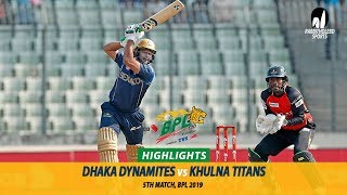 Dhaka Dynamites vs Khulna Titans Highlights  5th Match  Edition 6  BPL 2019 [upl. by Eadrahs]