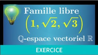 espace vectoriel • Montrer que la famille 1 √2 √3 est libre • prépa mpsi pcsi ptsi irrationnel [upl. by Orville]