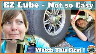 EZ Lube Axle Maintenance How to and NOT to Grease your 5th Wheel Bearings and Hitch Ep 45 [upl. by Nomahs480]