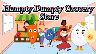 Humpty Dumpty Grocery Store  Kiddies Sensory  Nursery Rhymes amp Kids Songs [upl. by Notyal]